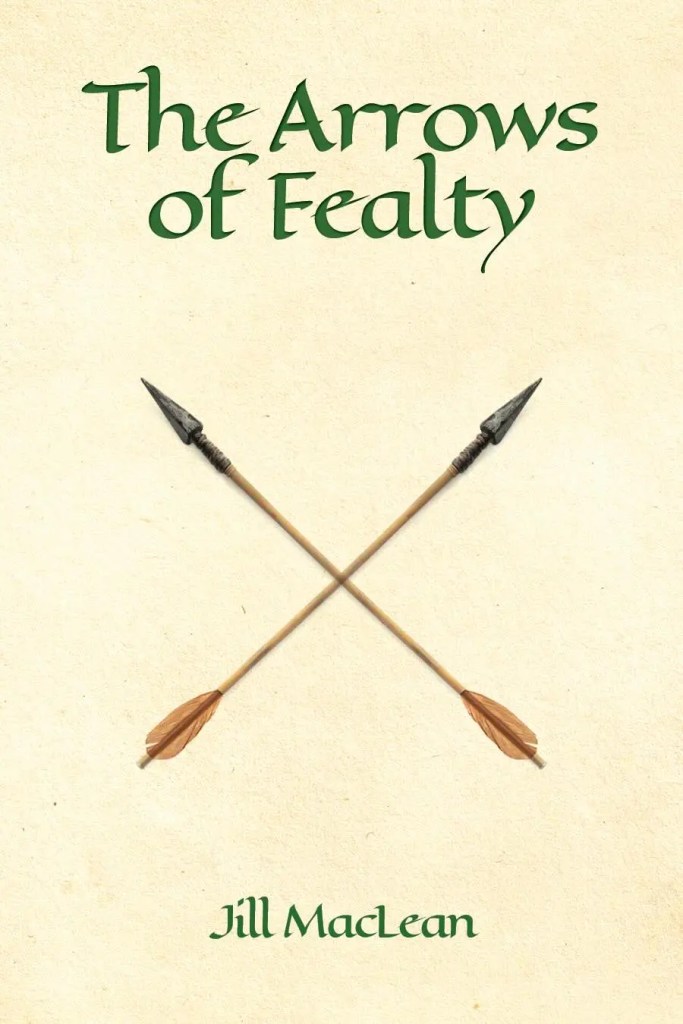 The Arrows of Fealty cover